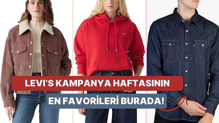 Levi’s Marka Haftası Başladı! İşte En Sevilen İndirimli Ürünler