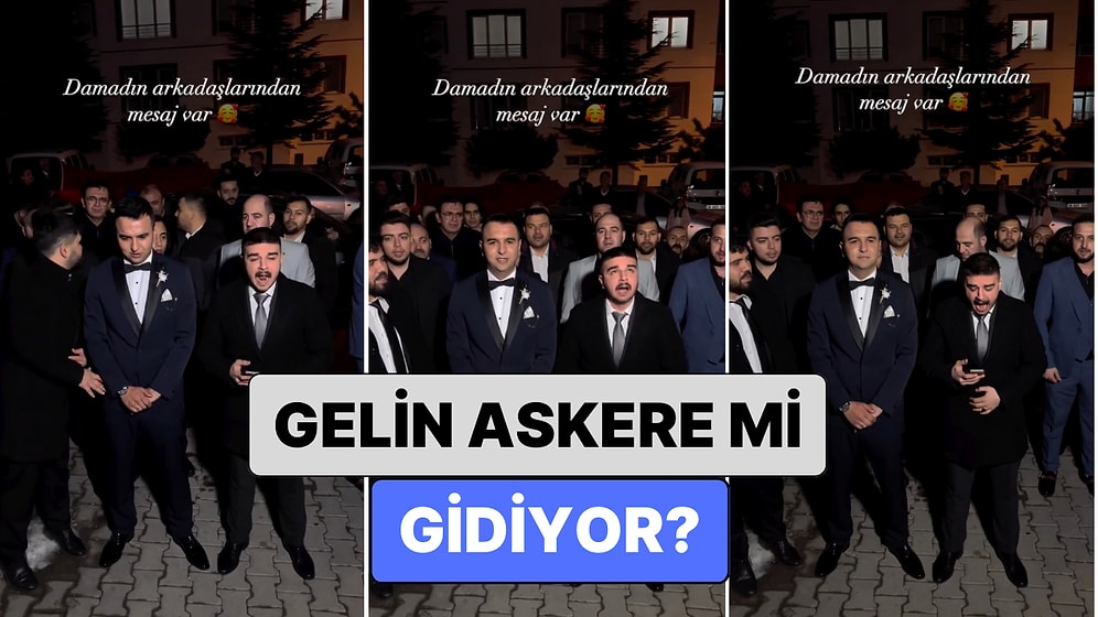 Gelin Askere mi Gidiyor? Bir Gelin Alma Töreninde Damadın Arkadaşlarının Aşırı Gergin Şiiri Viral Oldu