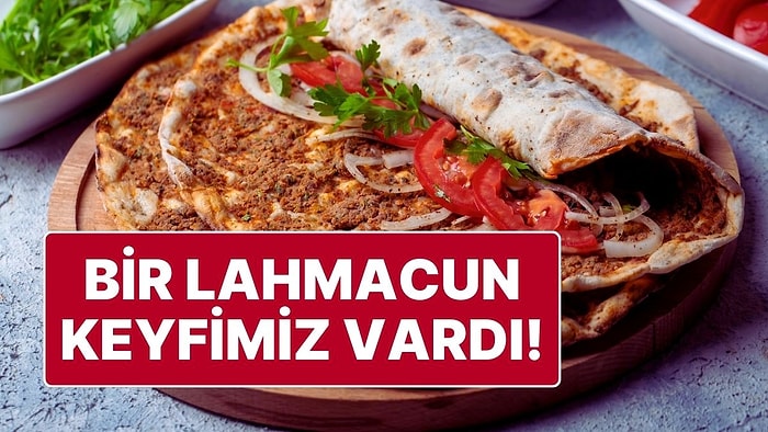 Bakanlıktan ‘Lahmacun’ İfşası: Lahmacuna Tek Tırnaklı Eti, Kanatlı Eti ve Sakatat Karıştırmışlar!