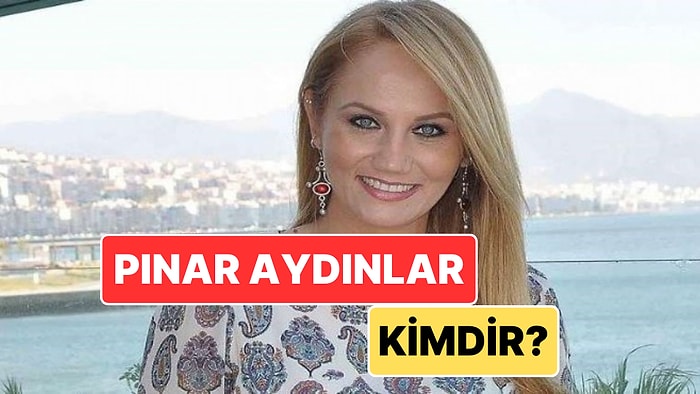 Pınar Aydınlar Kimdir? Hakkında Soruşturma Başlatılan Pınar Aydınlar Hakkında Merak Edilenler