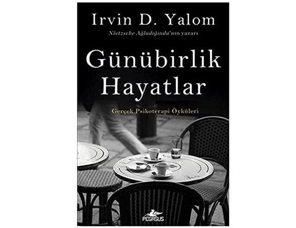 Günübirlik Hayatlar - Irvin D. Yalom