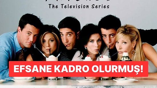 Friends Dizisi Türkiye'de Çekilseydi Oynaması Muhtemel 8 Oyuncu