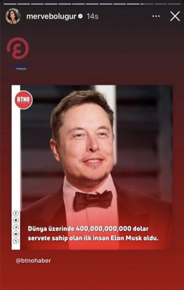 Bu sefer de yine bir sosyal medya paylaşımı vesilesiyle radarımıza düştü! Boluğur önce Elon Musk'ın 400,000,000,000 servetine yükselip haberini hikayesinde paylaştı.