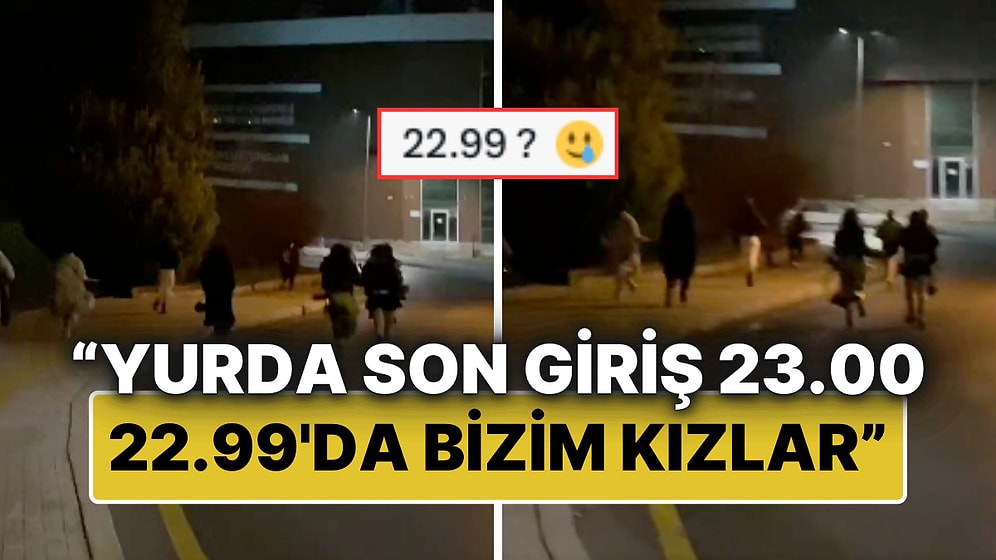 Yurda Yetişmeye Çalışan Gençlerin Son Dakika Koşusu: "22.99’da Bizim Kızlar"