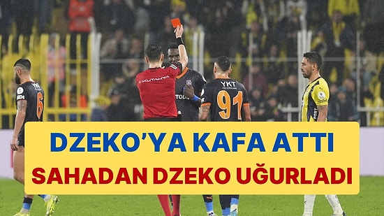 Fenerbahçe - Başakşehir Maçında Dzeko'ya Kafa Atan Ba'yı Sahadan Dzeko Uğurladı