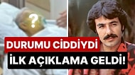 Apar Topar Hastaneye Kaldırılmıştı: Yoğun Bakıma Alınan Ferdi Tayfur'un Sağlık Durumu Hakkında İlk Açıklama!
