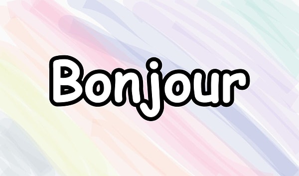 2. "Bonjour" kelimesinin Türkçe karşılığı nedir?