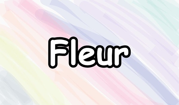 11. "Fleur" kelimesi hangi nesneyi tanımlar?