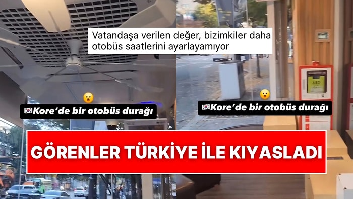 Kore’nin Otobüs Durakları İmrendirdi: Görenler Türkiye ile Kıyaslamadan Edemedi