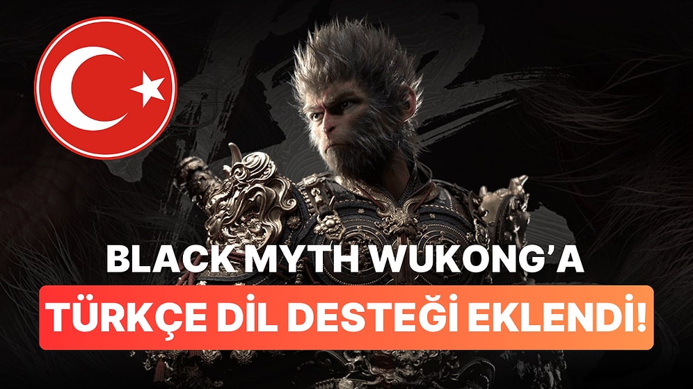 Yılın En İyi Aksiyon Oyunu Ödülünü Alan Black Myth Wukong'a Türkçe Dil Desteği Geldi!