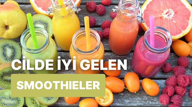 Cilt Bakımınızı Dışarıdan da Desteklemek İçin Deneyebileceğiniz 12 Smoothie Tarifi