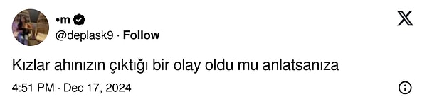 Bir kullanıcı, diğer kullanıcılara "Ahınızın çıktığı bir olay oldu mu?" diye sordu