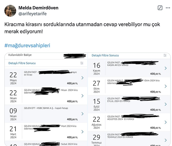 Melda Demirdöven isimli kullanıcı kiracısının yatırdığı kira dekontlarını paylaşarak duruma isyan etti. Kira bir kişinin dışarıda öğle yemeği fiyatına gelen tutarda ve bu durum da şaşkınlık yarattı.