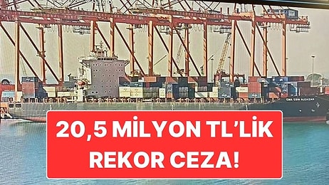 Mersin Limanı’nda Denize Paslı ve Yağlı Su Bırakan Gemiye Tam 20,5 Milyon TL Ceza Kesildi