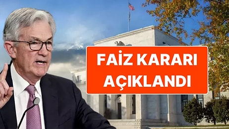 Fed Aralık Ayı Faiz Kararını Açıkladı: Politika Faizi 25 Baz Puan Düşürüldü!