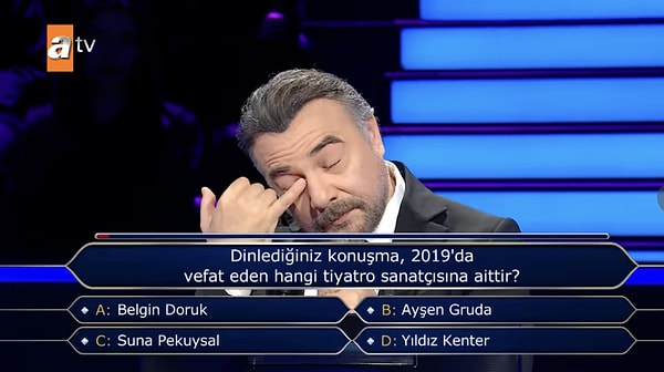 Yarışmacı, seyirci joker hakkıyla soruya doğru yanıt verirken Oktay Kaynarca, "Hocamın sesini duyunca dağıldım" diyerek Yıldız Kenter'i andı.