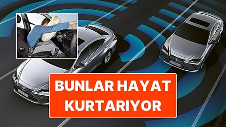 Otomobilde Hayat Kurtaran Donanımlar: Bunların Varlığı ''Güven'' Veriyor!