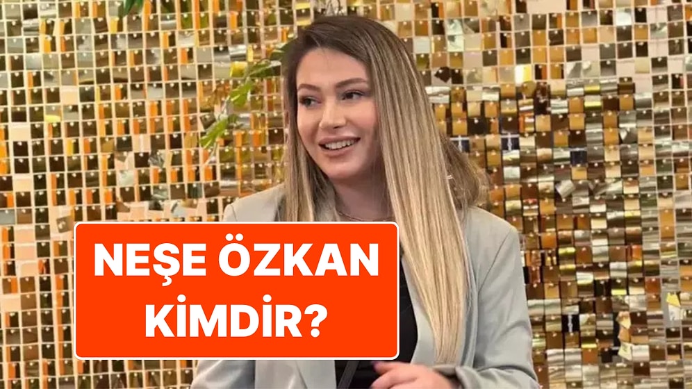 Gelin Evi Neşe Özkan Kimdir? Fenomen Neşe Özkan Neden Öldü?