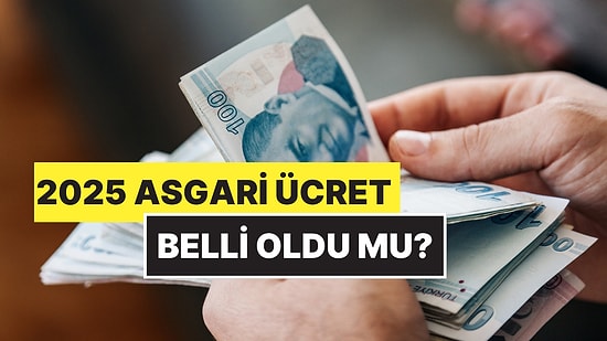 Asgari Ücret Belli Oldu mu? TÜRK-İŞ'in 2025 Asgari Ücret Talebi Ne? 2025 Asgari Ücret Zammı Ne Kadar Oldu?