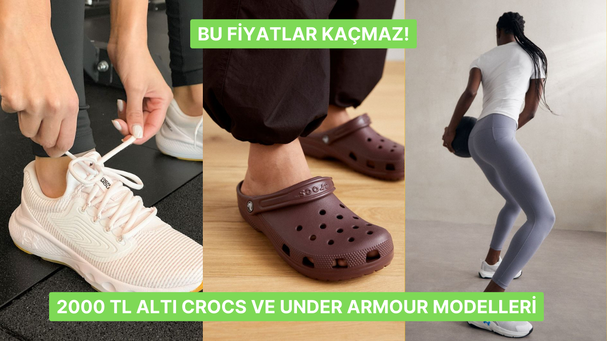 Crocs'dan Under Armour'a 2000 TL Altı Terlik ve Spor Ayakkabılar