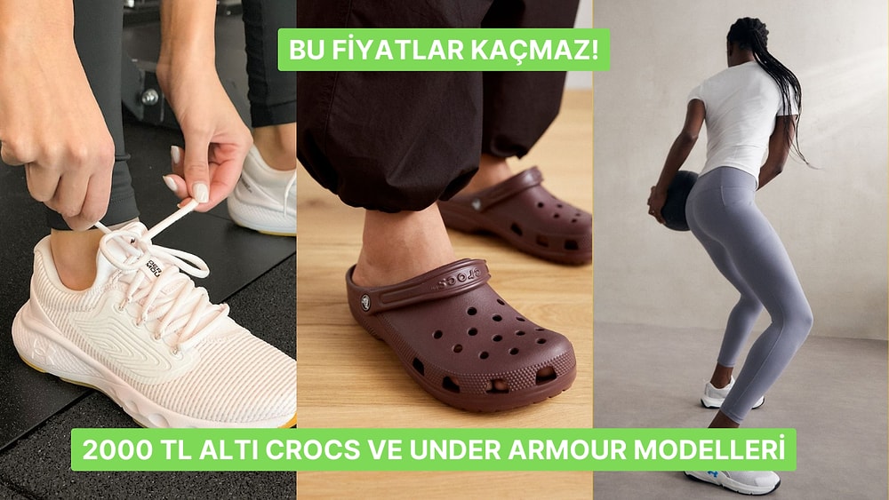 Crocs’dan Under Armour’a 2000 TL Altı Terlik ve Spor Ayakkabılar