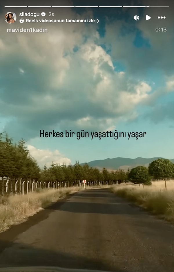 Bununla da yetinmeyip laf atma ihtiyacı duyan Sıla "Herkes bir gün yaşattığını yaşar" paylaşımıyla dikkat çekti.