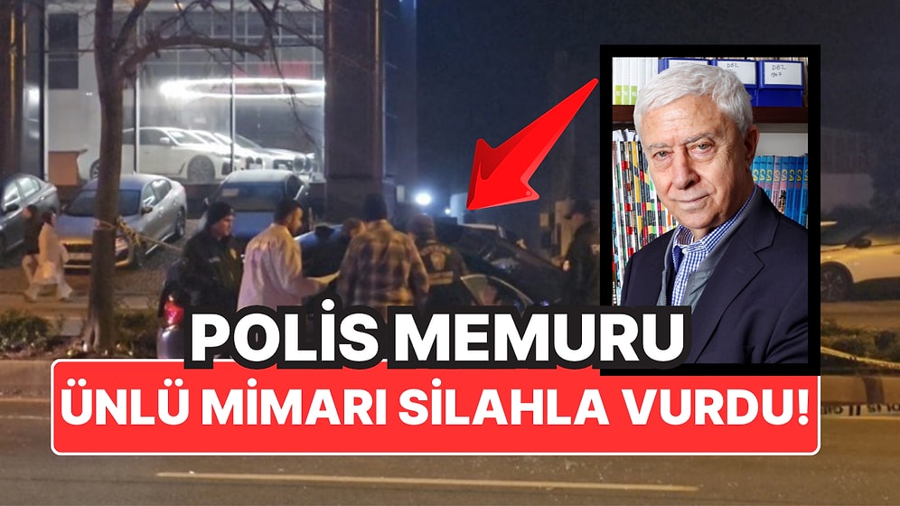 Polis Memuru Ünlü Mimar Turgut Toydemir'i Silahla Vurdu! İstanbul Emniyet Müdürlüğü: ''Açığa Alınmıştır''