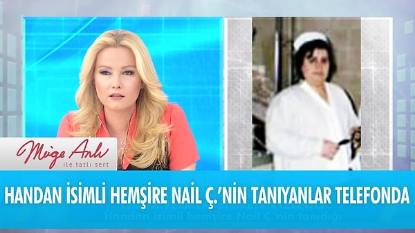 Gerçekte Nail Ç. olduğu anlaşılan Aktaş, sahte diploma ile hemşirelik yapmış ve bir hastaneden kaçırdığı Tansu’yu kızı gibi büyütmüştü.