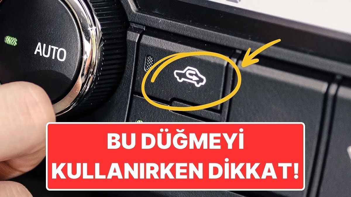 Arabalarda Bulunan "İç Sirkülasyon" Düğmesi Gerçekten Ne İşe Yarıyor?