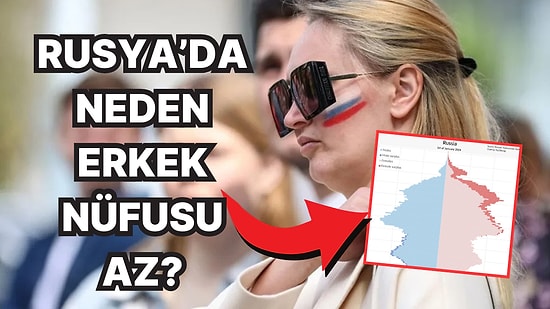 Rusya'da Neden Erkek Nüfusu Kadınlardan Çok Daha Az? Meğer Sebepleri Çokmuş!