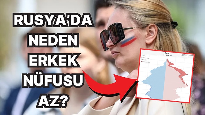 Rusya'da Neden Erkek Nüfusu Kadınlardan Çok Daha Az? Meğer Sebepleri Çokmuş!