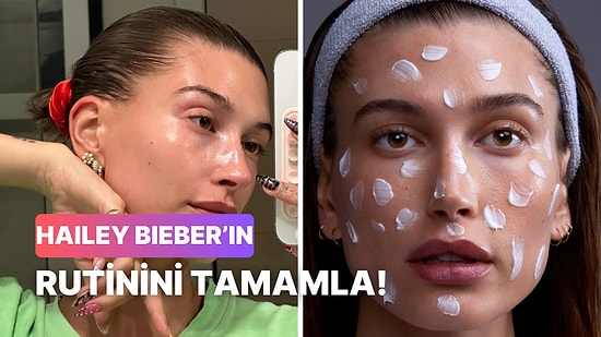 Hailey Bieber’ın Cilt Bakım Rutinin Doğru Tamamlayabilecek misin?