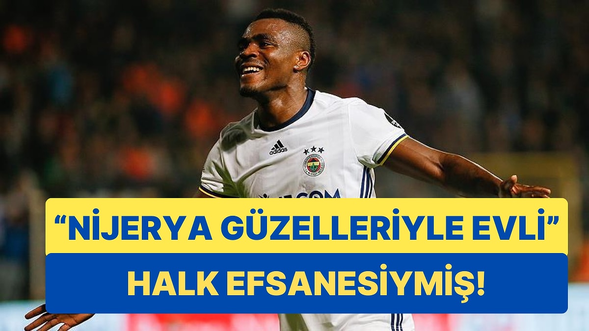 Her Sene Yeni Nijerya Güzeliyle Evlendiği İddia Edilen Emenike Gerçeği Açıkladı