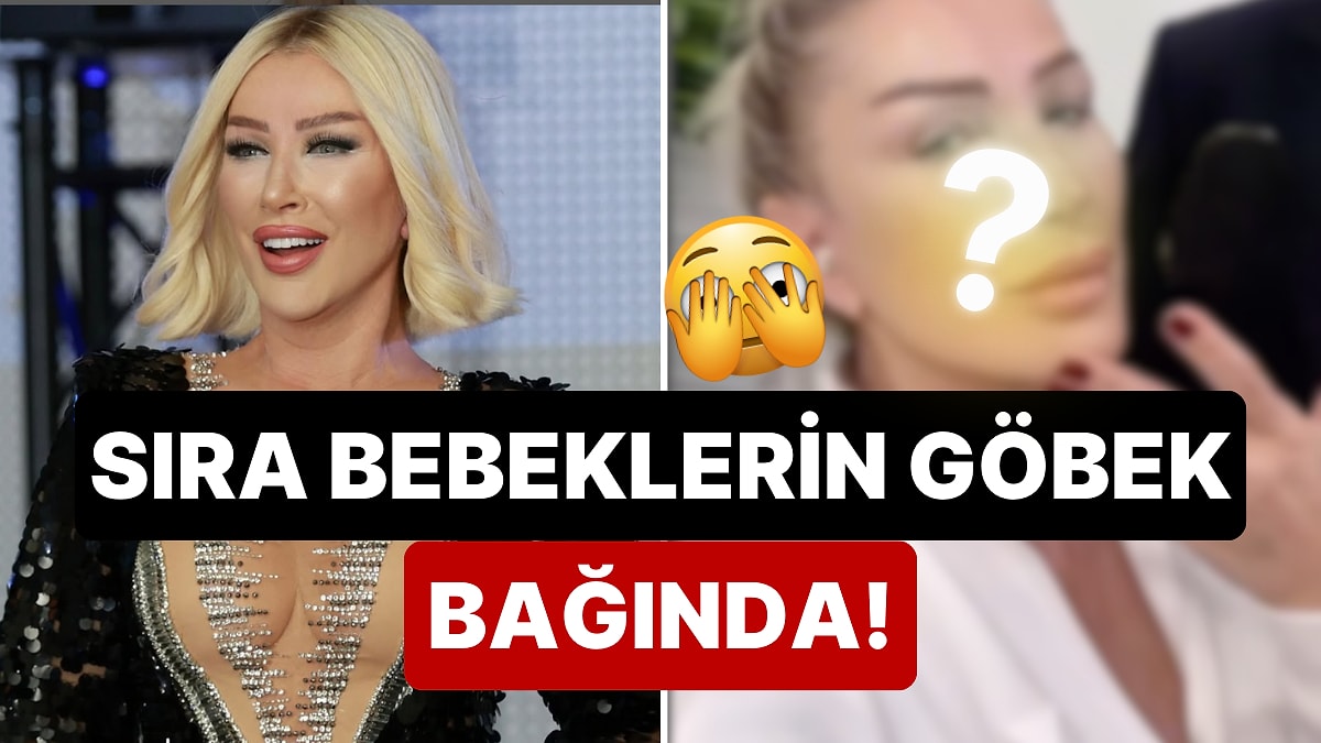 Sünnet Derisinden Sonra Gözünü Bebek Göbek Bağına Dikmiş: Seda Sayan'ın Yeni Estetiği "Yok Artık" Dedirtti!