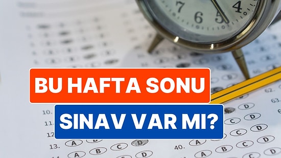 Bugün Ne Sınavı Var? Hafta Sonu Sınav Takvimi 21-22 Aralık