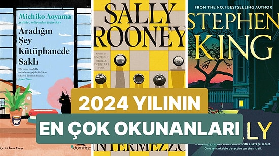 Bu Sene Neler Okuduk? 2024’ün En Çok Satan 12 Kitabı