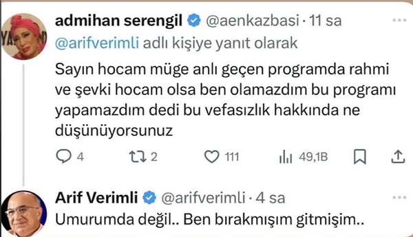 Verimli, "Umurumda değil...  Ben bırakmışım gitmişim..." açıklamasını yaptı.