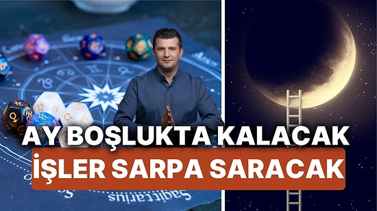 Ünlü Astrolog Dinçer Güner Uyardı "Ay Boşlukta Kalıyor!" Planlar Tutmayacak Her Şey Yarım Kalacak