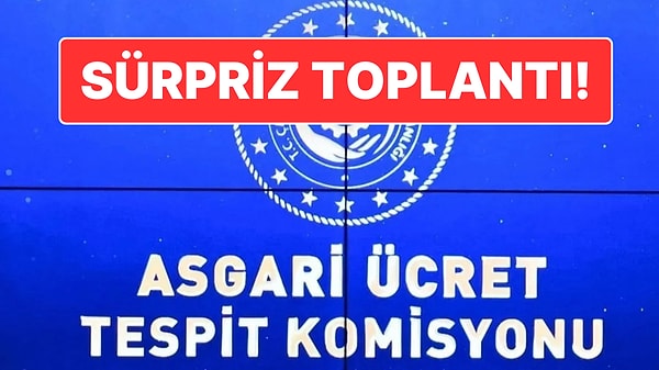 Asgari Ücret Tespit Komisyonu’nun 4’üncü toplantısının perşembe veya cuma günü yapılacağı açıklanmıştı. Ancak sürpriz bir kararla komisyonun bu akşam 4’üncü toplantısını yapacağı öğrenildi.