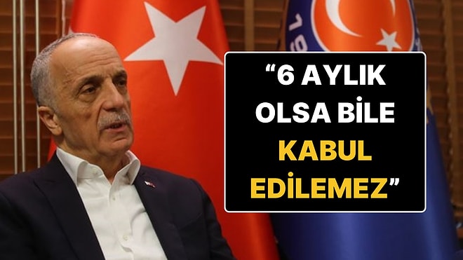 Yeni Asgari Ücret Sonrası TÜRK-İŞ’ten İlk Açıklama: “6 Aylık Olsa Bile Kabul Edilemez”