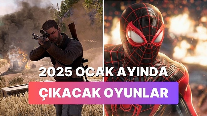 2025 Ocak Ayında Çıkmasını Dört Gözle Beklediğimiz 9 Oyun!