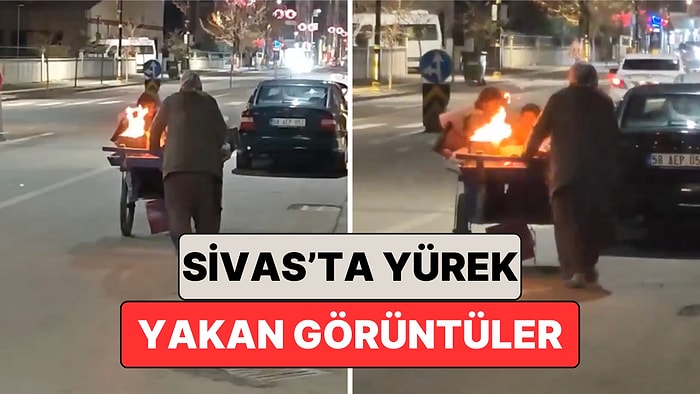 Sivas'ta Hurdacılık Yapan Bir Kadın Çocukları Isıtmak İçin Hurda Arabasında Ateş Yaktı