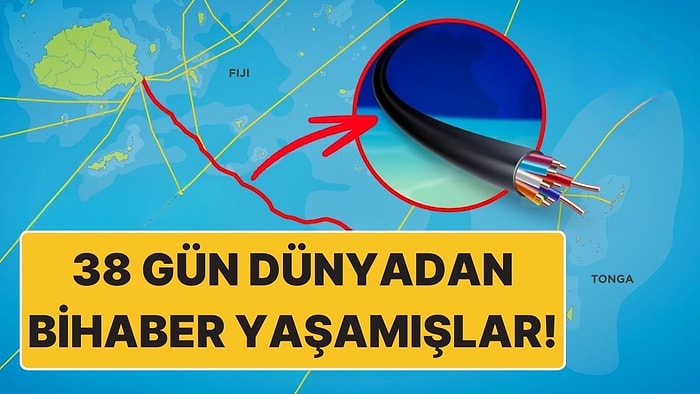 Tam 38 Gün Boyunca İnternetsiz Kalarak Dünyadan Bihaber Yaşayan Ülke: Tonga