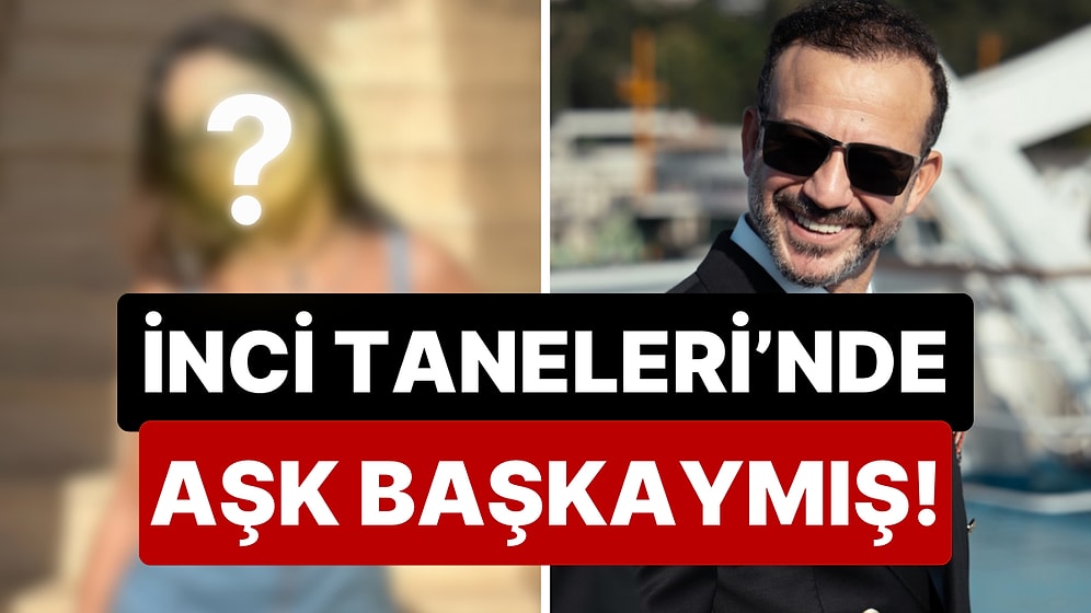 Aşk İnci Taneleri'nde Yaşanıyor: Rıza Kocaoğlu Bakın Hangi Oyuncuya Gönlünü Kaptırmış?