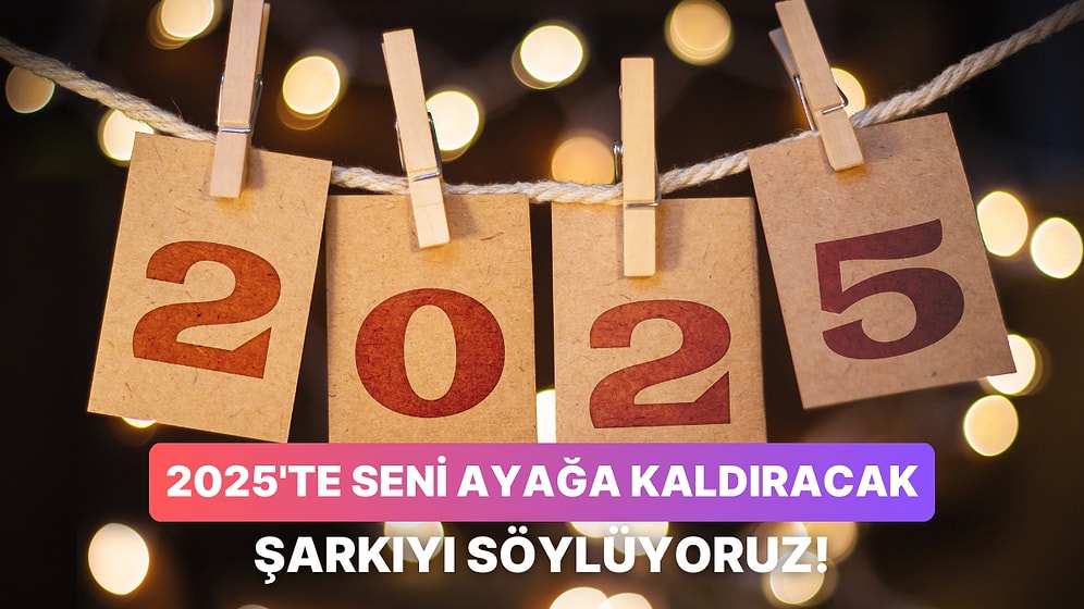 2025'te Her Sabah Dinlemen Gereken Şarkıyı Söylüyoruz!