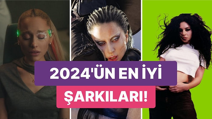 2024 Yılında Hayatımıza Girerek Kulaklarımızın Pasını Silmiş En İyi Şarkılar