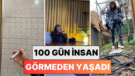 Tüm Süreci Özetledi: 100 Gün Boyunca İnsan Görmeden Yaşama Deneyi Yapan Genç Deneyin Sonuna Geldi