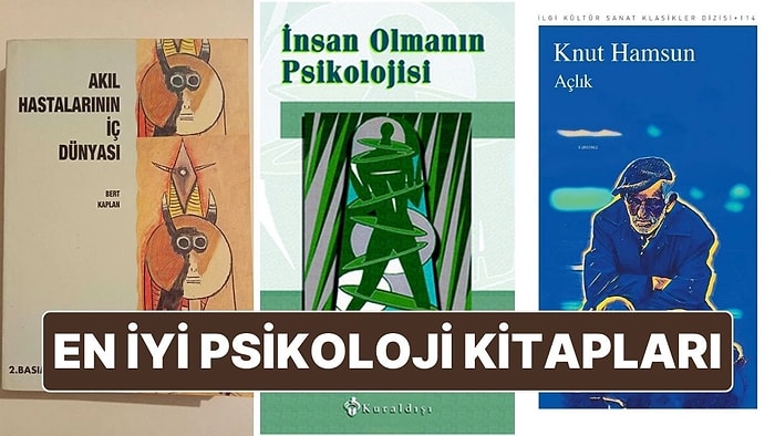 Kendinizi Keşfedeceğiniz ve Hayata Bakışınızı Değiştirecek En İyi 10 Psikoloji Kitabı