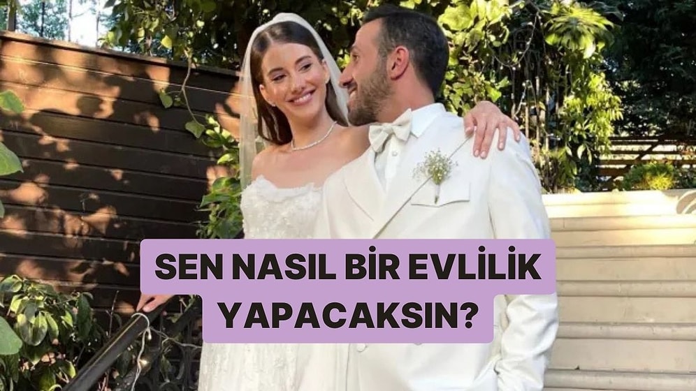 Sen Nasıl Bir Evlilik Yapacaksın?