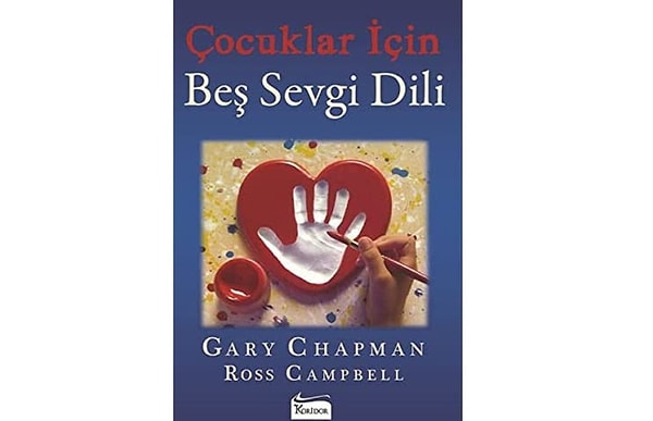 Çocuklar İçin Beş Sevgi Dili - Ross Campbell